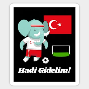 ⚽ Turkey Soccer, Cute Elephant Scores, Hadi Gidelim! Team Spirit Sticker